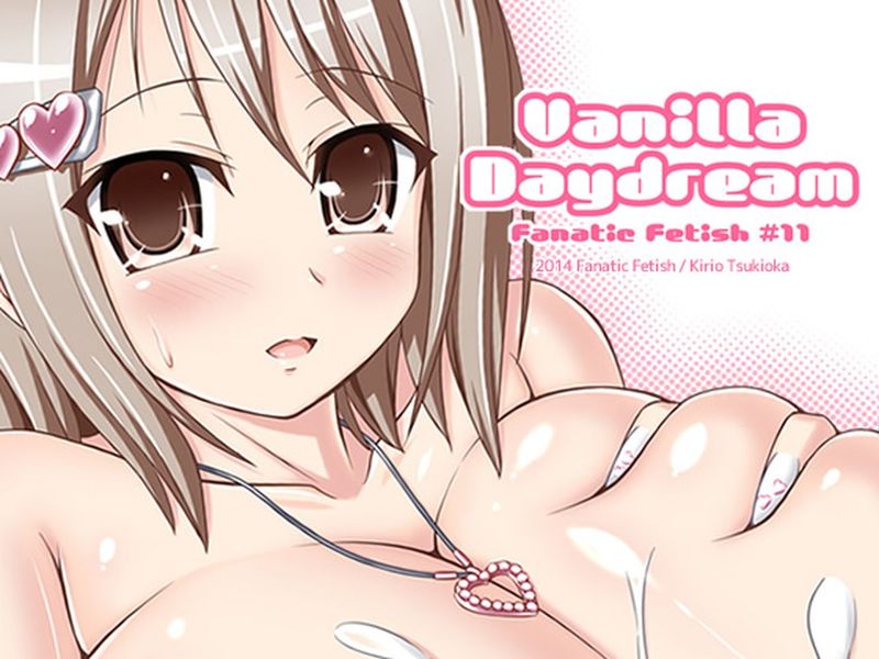 [silent_aoi个人汉化] [Fanatic Fetish (ツキオカキリオ)] Vanilla Daydream-幻想世界